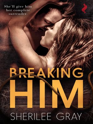 cover image of Breaking Him